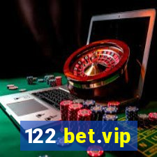 122 bet.vip